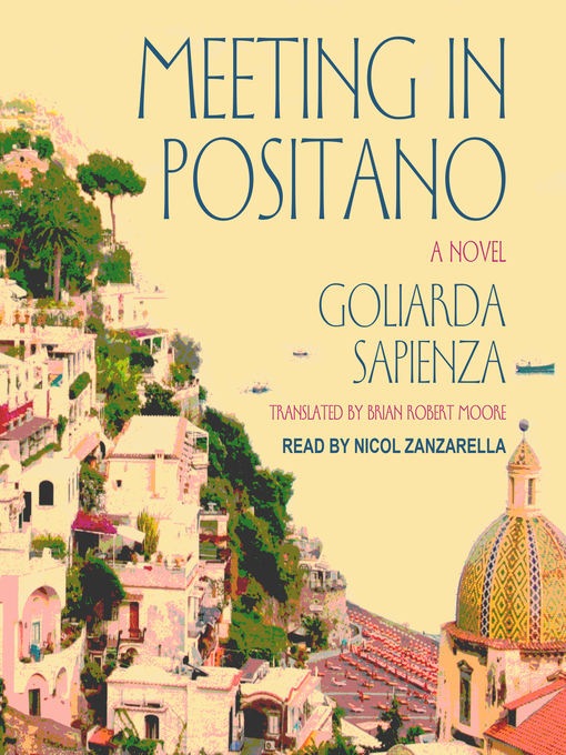 Title details for Meeting in Positano by Goliarda Sapienza - Available